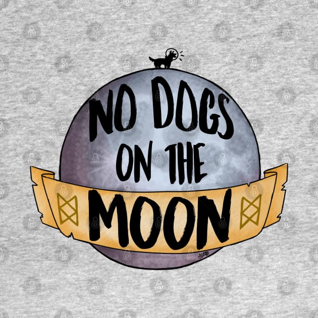 No Dogs on the Moon by Alexa Martin